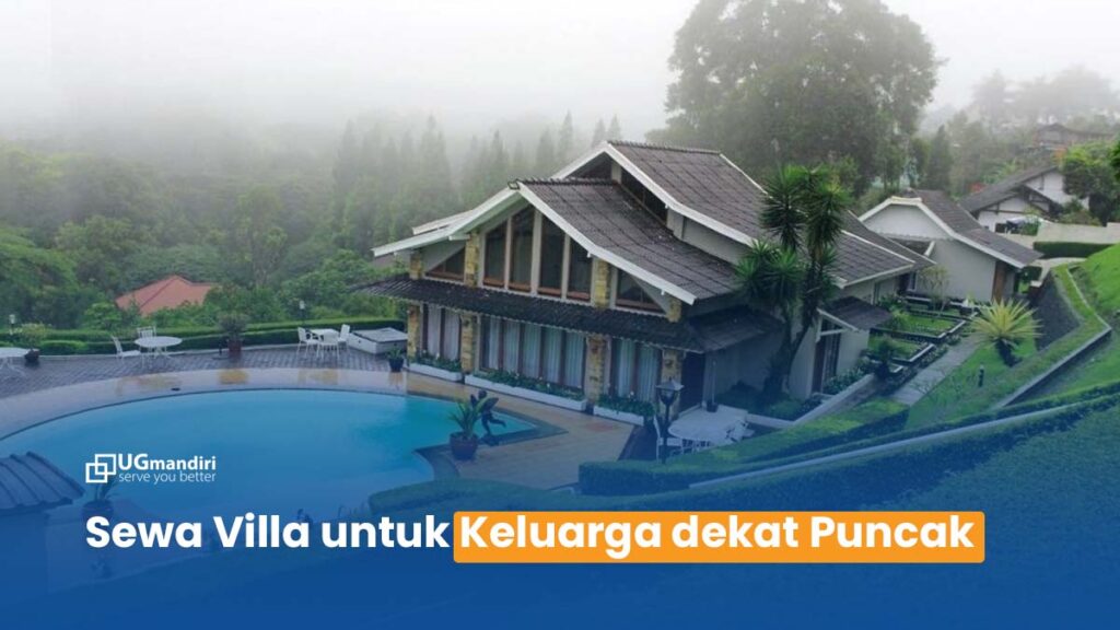 Sewa Villa untuk Keluarga Dekat puncak